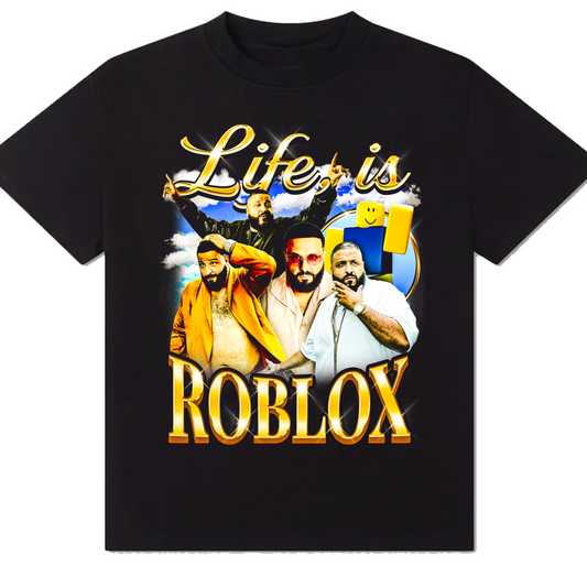 Life is Roblox DJ Khaled T-Shirt!
